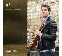 David Petrlik - B3. Bach, Bartók, Boulez