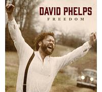 david phelps - Freedom