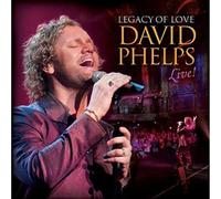 David Phelps - Legacy of Love: David Phelps L