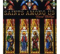 David Phillips - Saints Among Us