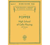 David popper : high school of cello playing (40 etudes), op. 73 (Schirmer Library of Classics)