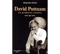 David Puttnam. Un productor creativo (Cine)