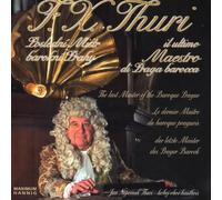 David Rakoncaj (tenor) - F. X. Thuri - Il Ultima Maestro di Praga Barocca (The Last Master of Baroque Prague)