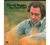 David Rogers - Hey There Girl