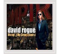 David Rogue - Victim of My Circumstance