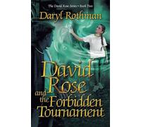 David Rose and the Forbidden Tournament: 2