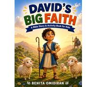 David’s Big Faith: A Bible Story & Activity Book for Kids