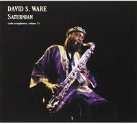David S. Ware - Saturnian:Solo Saxophones 1