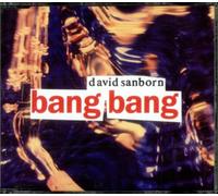David Sanborn - Bang bang (4 versions, 1992)
