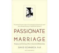 David Schnarch Passionate Marriage (Tapa blanda) (Importación USA)