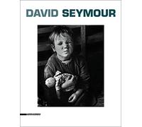 David Seymour. Catalogo della mostra (Torino, 3 aprile-14 settembre 2014). Ediz. italiana, inglese e francese (Fotografia)