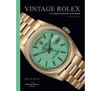 David Silver of The Vintage Wa Vintage Rolex Limited Edition (the Mi (Tapa dura)