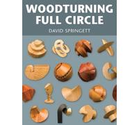 David Springett Woodturning Full Circle (Tapa blanda)