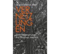David Steindl-Rast Vernetzungen: Eine Begegnung mit Thomas Merton (Tapa blanda)