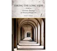 David Steinmetz Taking the Long View (Tapa blanda)