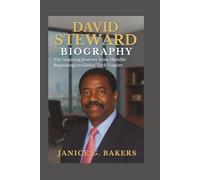 David Steward Biography: The inspiring Journey from Humble Beginnings to Global Tech Empire