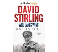 David Stirling: Who Dares Wins