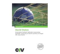 David Stokes: Association football, Defender (association football), University of North Carolina at Chapel Hill, Cary Clarets
