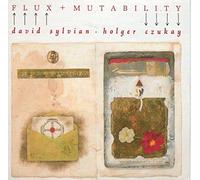 David Sylvian - Flux + mutability (1989, & Holger Czukay)