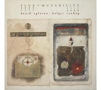 David Sylvian - Flux + Mutability