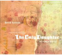 David Sylvian - the good son vs. the only daughter