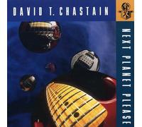 David T. Chastain - Next Planet Please
