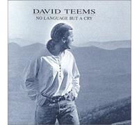 David Teems - No Language But A Cry