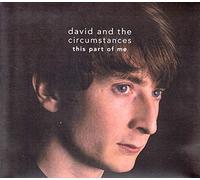 David & the Circumstances - This Part of Me