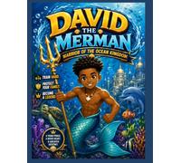 David the Merman: Warrior of the Ocean Kingdom