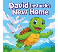 David the turtle's new home: A Fun and Educational Coloring Book for Kids Ages 3-7 About Friendship and Finding Home