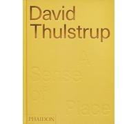 David Thulstrup : A Sense of Place (DESIGN)