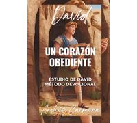 David: Un Corazón Obediente