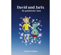 David und Jarix: Ein galaktisches Team