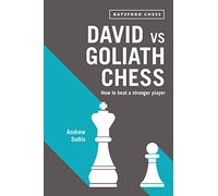 David vs Goliath Chess: How to Beat a Stronger Player