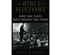 David W. Kling The Bible in History (Tapa blanda)