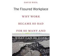 David Weil The Fissured Workplace (Tapa blanda) (Importación USA)