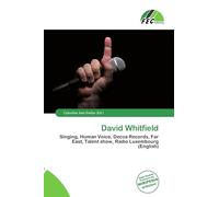 David Whitfield: Singing, Human Voice, Decca Records, Far East, Talent show, Radio Luxembourg (English)