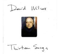 David Wilcox - Thirteen Songs