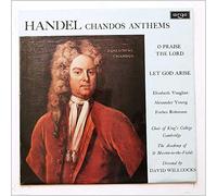 David Willcocks, Choir Of Kings College, Cambridge - Handel: Chandos Anthems (O Praise The Lord, Let God Arise) [LP]