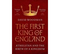 David Woodman The First King of England (Tapa dura) (Importación USA)