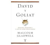 David y Goliat: Desvalidos, inadaptados y el arte de luchar contra gigantes (Pensamiento)