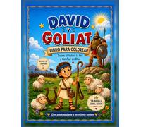David y Goliat: Libro para Colorear sobre el Coraje, la Fe y la Confianza en Dios