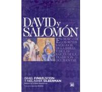 David Y Salomon: En Busca De Los Reyes Sagrados De La Biblia Y De Las