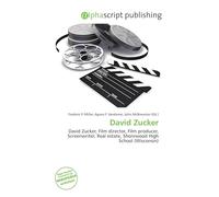 David Zucker: David Zucker, Film director, Film producer, Screenwriter, Real estate, Shorewood High School (Wisconsin)