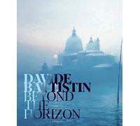 Davide Battistin. Beyond the horizon. Ediz. italiana e inglese