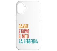 Davide L'Uomo Il Mito La Leggenda Festa di Compleanno Carcasa para iPhone 16 Plus