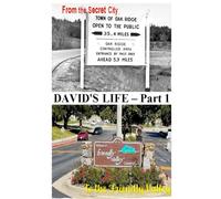 David's Life Part 1: From the Secret City To the Friendly Valley