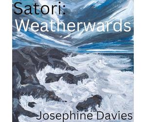 Davies, Josephine - Satori: Weatherwards