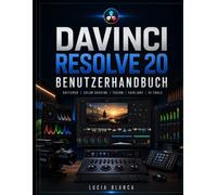 DAVINCI RESOLVE 20 BENUTZERHANDBUCH