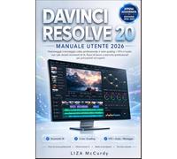 DAVINCI RESOLVE 20 GUIDA UTENTE 2026-2027
